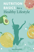 Nutrition Basics for a Healthy Lifestyle